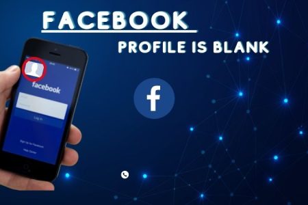Facebook Profile Is Blank: Does It Mean Blocked Or Deactivated 2022?
