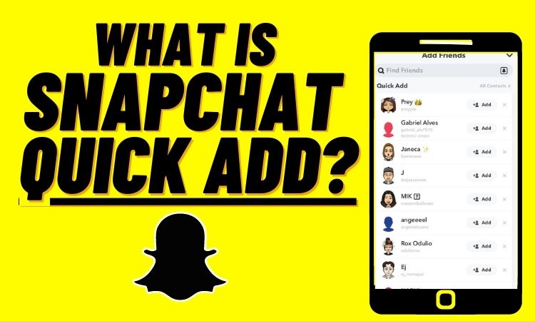 What Is Snapchat Quick Add? How To Use It And Turn It Off?